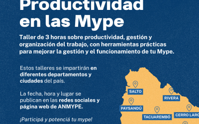 ¡Comienza el ciclo de Talleres Presenciales sobre productividad para Mypes!